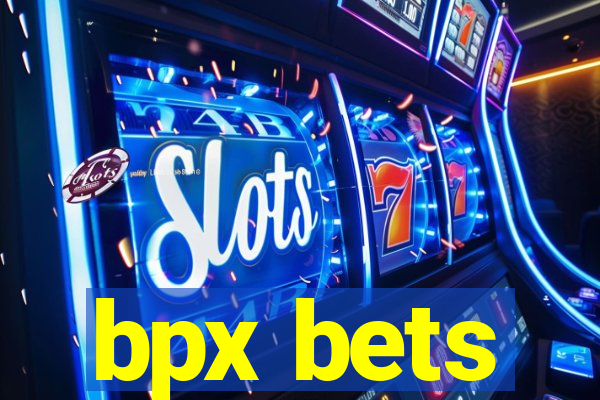 bpx bets